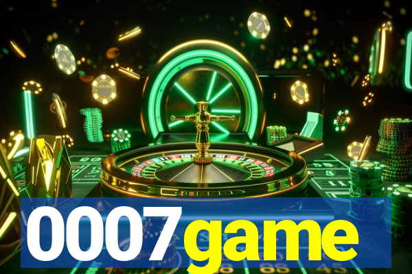 0007game