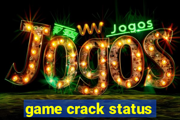 game crack status