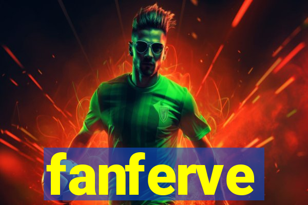 fanferve