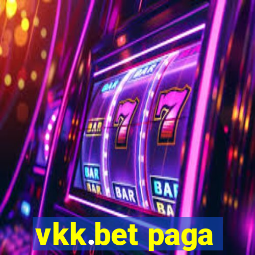 vkk.bet paga