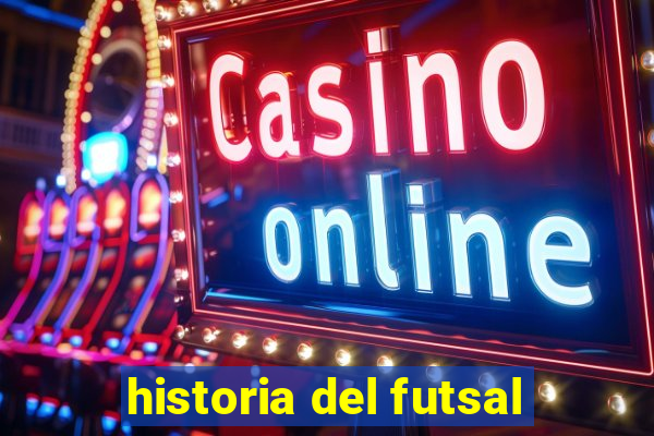 historia del futsal