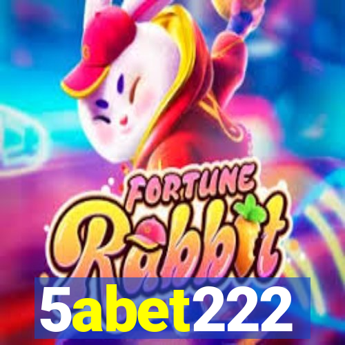 5abet222