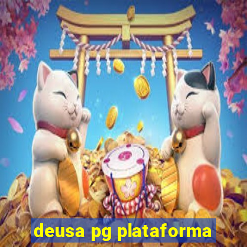 deusa pg plataforma