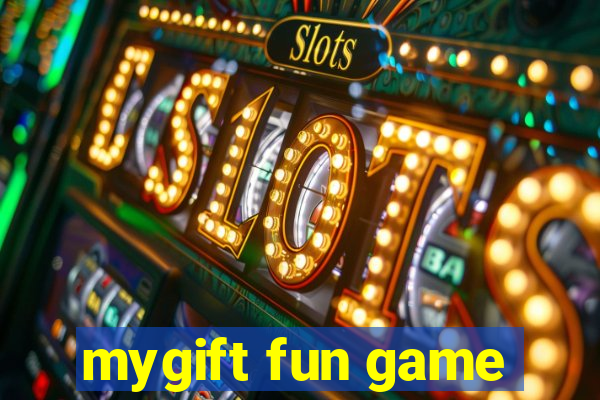 mygift fun game