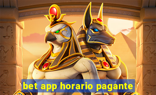 bet app horario pagante