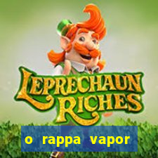 o rappa vapor barato letra