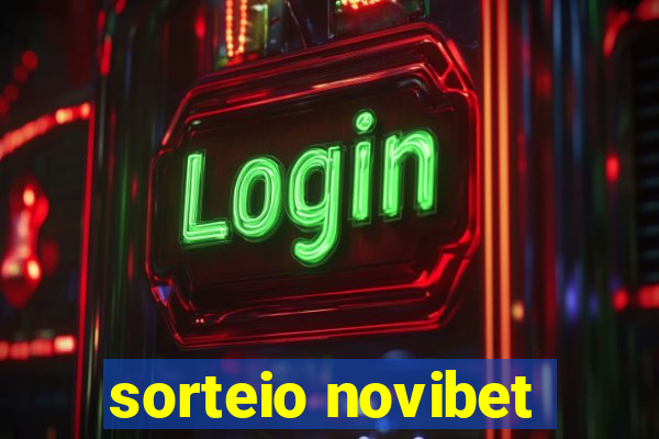 sorteio novibet