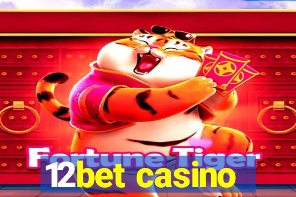 12bet casino