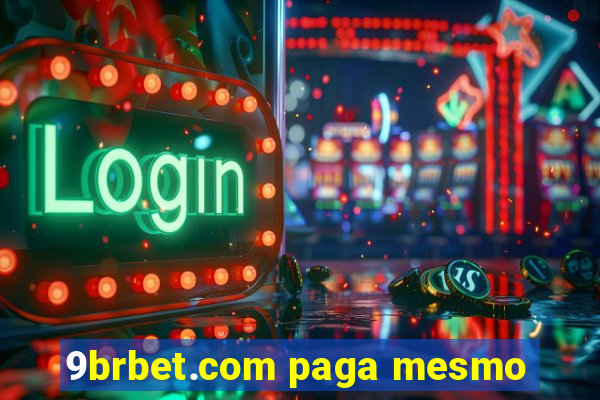 9brbet.com paga mesmo