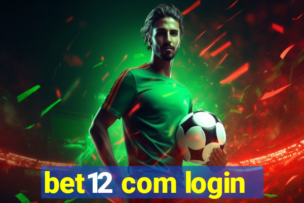 bet12 com login