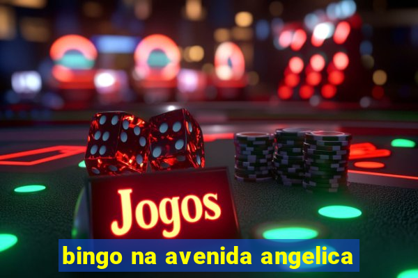 bingo na avenida angelica