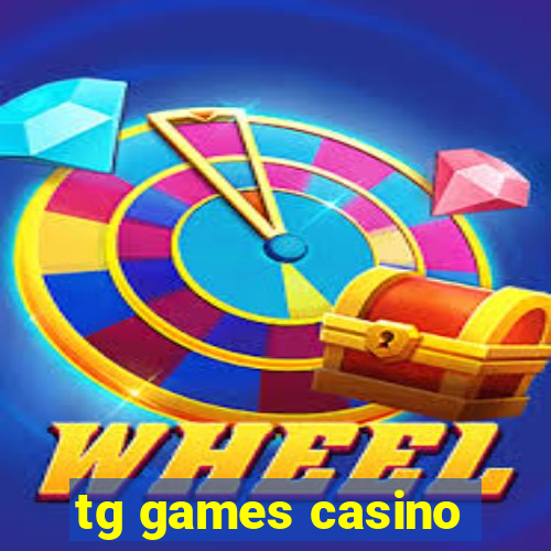 tg games casino