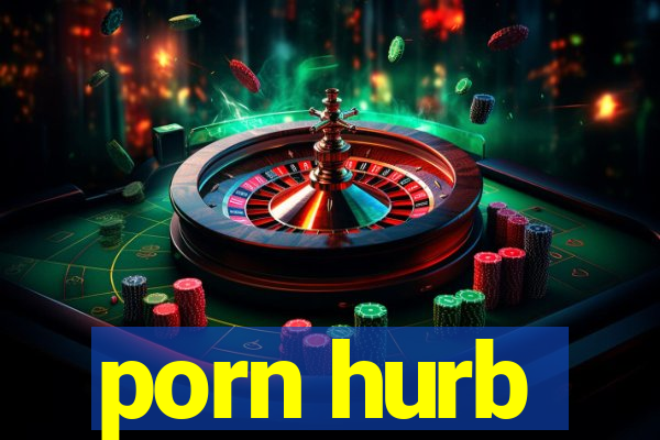 porn hurb