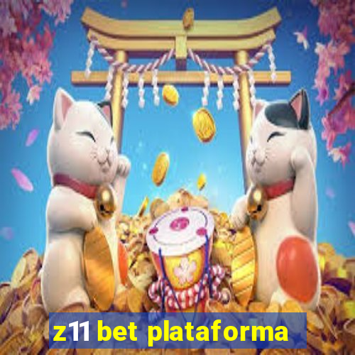 z11 bet plataforma