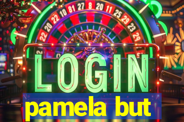 pamela but