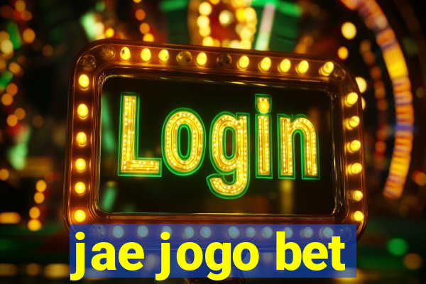 jae jogo bet