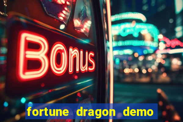 fortune dragon demo grátis com ganho certo