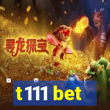 t111 bet