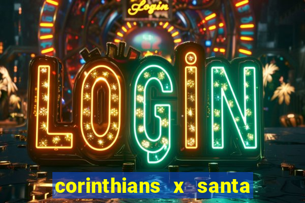 corinthians x santa cruz ao vivo hd