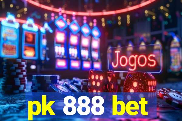 pk 888 bet