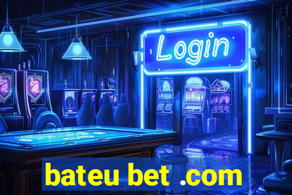 bateu bet .com