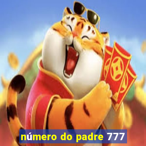 número do padre 777