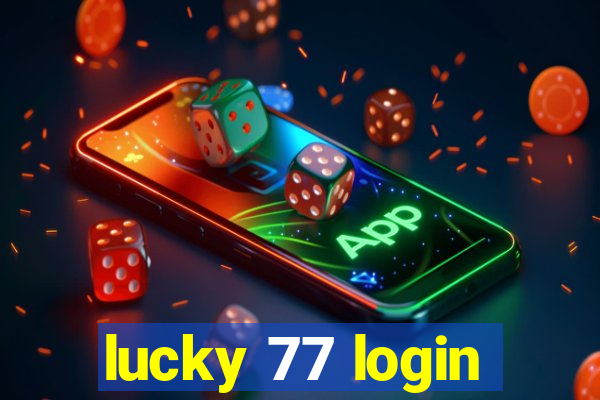 lucky 77 login