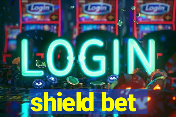 shield bet