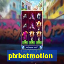 pixbetmotion