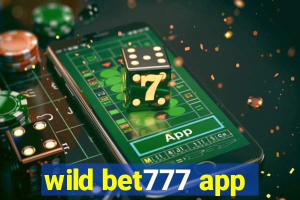 wild bet777 app