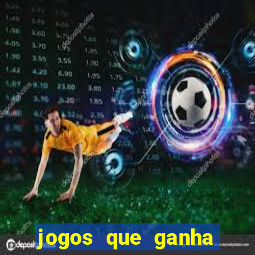 jogos que ganha dinheiro gratis