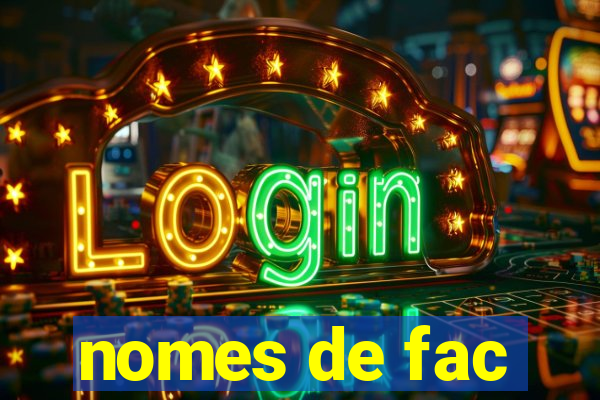 nomes de fac