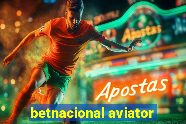 betnacional aviator