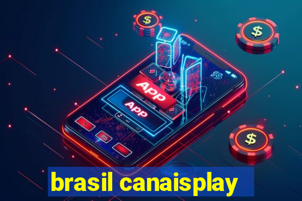 brasil canaisplay