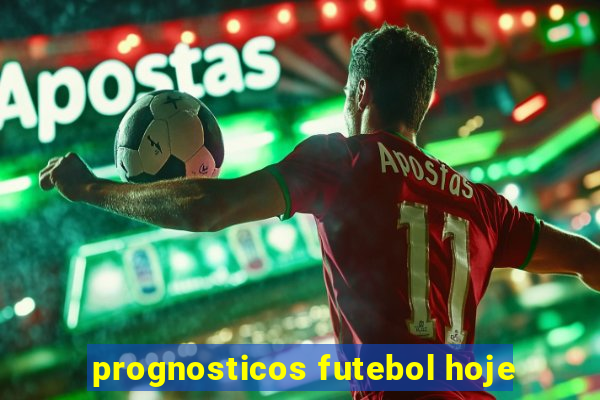 prognosticos futebol hoje