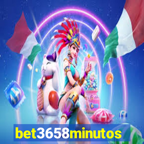 bet3658minutos