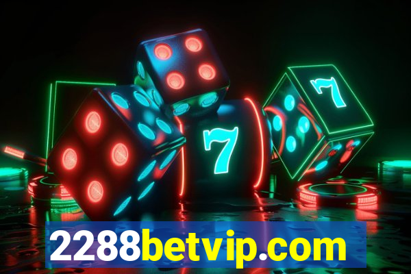 2288betvip.com