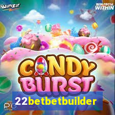 22betbetbuilder