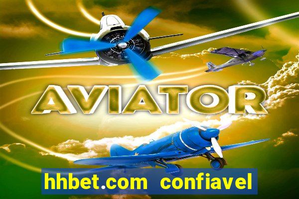 hhbet.com  confiavel