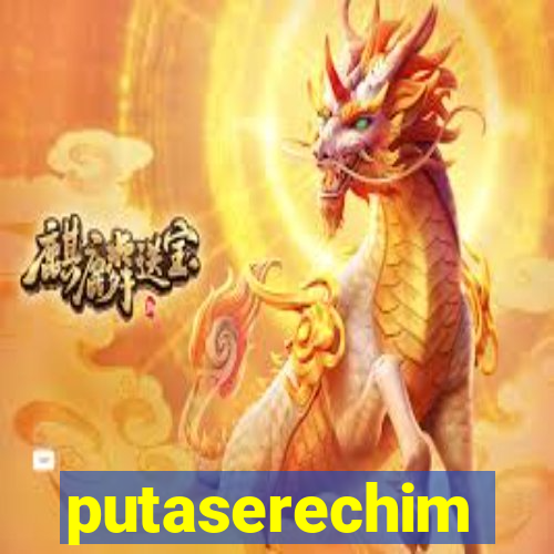 putaserechim