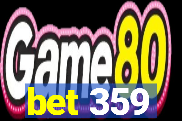 bet 359