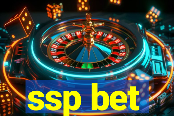 ssp bet