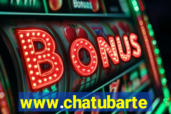 www.chatubarte