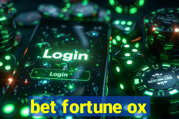 bet fortune ox