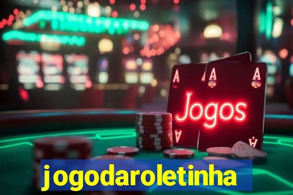 jogodaroletinha