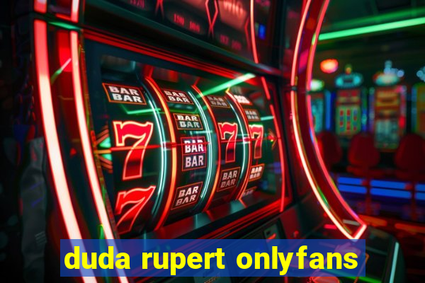 duda rupert onlyfans