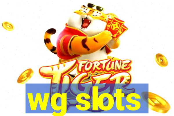 wg slots