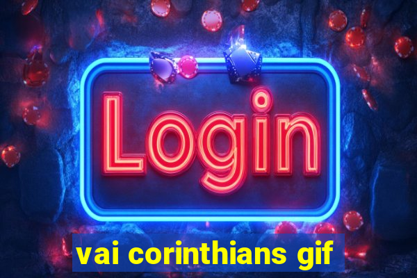 vai corinthians gif