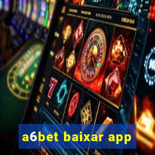 a6bet baixar app