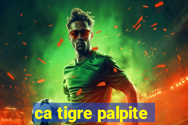 ca tigre palpite